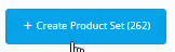 Create a Product Set button